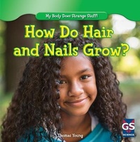 Enlarge image Cover: How Do Hair and Nails Grow? - Gareth Stevens Publishing