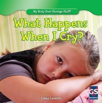 Enlarge image Cover: What Happens When I Cry? - Gareth Stevens Publishing