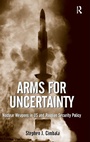 Cover: Arms for Uncertainty - Routledge