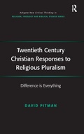 Cover: Twentieth Century Christian Responses to Religious Pluralism - Routledge