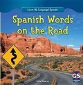 Cover: Spanish Words on the Road - Gareth Stevens Publishing