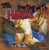 Enlarge image Cover: Hunting with Hawks - Gareth Stevens Publishing