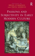 Cover: Passions and Subjectivity in Early Modern Culture - Routledge