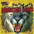 Cover: Hunting with Mountain Lions - Gareth Stevens Publishing