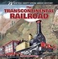 Cover: The Transcontinental Railroad - Gareth Stevens Publishing