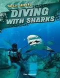 Cover: Diving with Sharks - Gareth Stevens Publishing