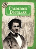 Cover: Frederick Douglass in His Own Words - Gareth Stevens Publishing
