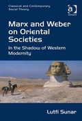 Cover: Marx and Weber on Oriental Societies - Routledge