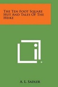Cover: The Ten Foot Square Hut and Tales of the Heike - Literary Licensing, LLC