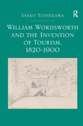 Cover: William Wordsworth and the Invention of Tourism, 1820-1900 - Routledge