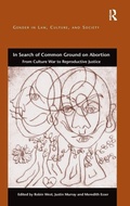 Cover: In Search of Common Ground on Abortion - Routledge