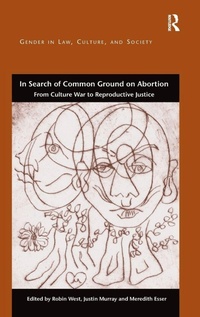 Enlarge image Cover: In Search of Common Ground on Abortion - Routledge