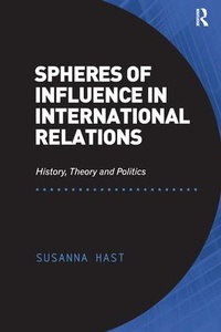 Enlarge image Cover: Spheres of Influence in International Relations - Routledge