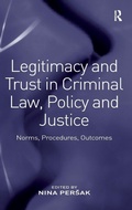 Cover: Legitimacy and Trust in Criminal Law, Policy and Justice - Routledge