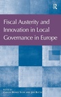 Cover: Fiscal Austerity and Innovation in Local Governance in Europe - Routledge