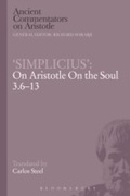 Cover: 'Simplicius': On Aristotle On the Soul 3.6-13 - Bloomsbury Academic