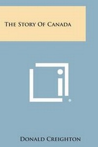 Enlarge image Cover: The Story of Canada - Literary Licensing, LLC