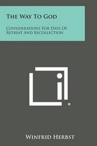 Enlarge image Cover: The Way to God - Literary Licensing, LLC