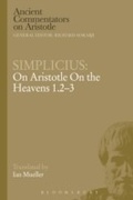 Cover: Simplicius: On Aristotle On the Heavens 1.2-3 - Bloomsbury Academic