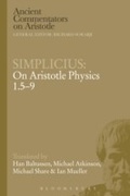 Cover: Simplicius: On Aristotle Physics 1.5-9 - Bloomsbury Academic