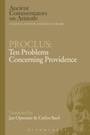 Cover: Proclus: Ten Problems Concerning Providence - Bloomsbury Academic