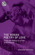 Cover: The Roman Poetry of Love - Bloomsbury Academic
