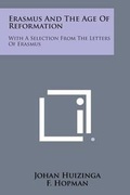 Cover: Erasmus and the Age of Reformation - Literary Licensing, LLC