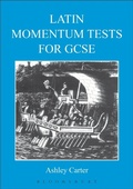 Cover: Latin Momentum Tests for GCSE - Bloomsbury Academic