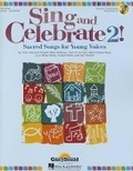 Cover: Sing and Celebrate 2! Sacred Songs for Young Voice - Shawnee Press