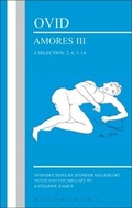 Cover: Ovid: Amores III, a Selection: 2, 4, 5, 14 - Bloomsbury Academic