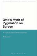 Cover: Ovid's Myth of Pygmalion on Screen - Bloomsbury Academic