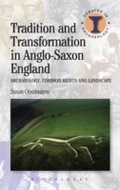 Cover: Tradition and Transformation in Anglo-Saxon England - Bloomsbury Academic