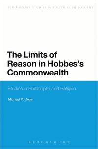 Enlarge image Cover: The Limits of Reason in Hobbes's Commonwealth - Bloomsbury Academic