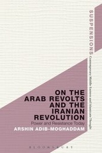 Abbildung von: On the Arab Revolts and the Iranian Revolution - Bloomsbury Academic