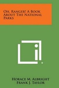 Cover: Oh, Ranger! a Book about the National Parks - Literary Licensing, LLC