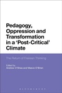 Bild: Pedagogy, Oppression and Transformation in a 'Post-Critical' Climate - Bloomsbury Academic