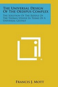 Enlarge image Cover: The Universal Design of the Oedipus Complex - Literary Licensing, LLC