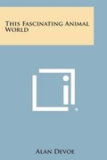 Cover: This Fascinating Animal World - Literary Licensing, LLC