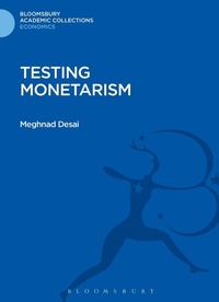 Enlarge image Cover: Testing Monetarism - Bloomsbury Academic