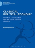 Cover: Classical Political Economy - Bloomsbury Academic