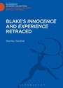 Cover: Blake's 'Innocence' and 'Experience' Retraced - Bloomsbury Academic
