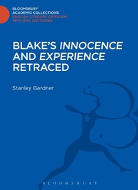 Enlarge image Cover: Blake's 'Innocence' and 'Experience' Retraced - Bloomsbury Academic