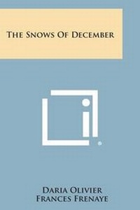 Enlarge image Cover: The Snows of December - Literary Licensing, LLC