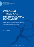 Cover: Colonial Trade and International Exchange - Bloomsbury Academic