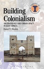 Cover: Building Colonialism - Bloomsbury Academic