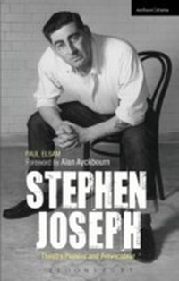 Abbildung von: Stephen Joseph: Theatre Pioneer and Provocateur - Methuen Drama