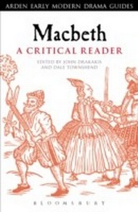 Enlarge image Cover: Macbeth: A Critical Reader - The Arden Shakespeare