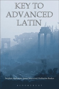Enlarge image Cover: Key to Advanced Latin - Bloomsbury Academic