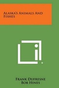 Cover: Alaska's Animals and Fishes - Literary Licensing, LLC