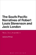 Cover: The South Pacific Narratives of Robert Louis Stevenson and Jack London - Bloomsbury Academic